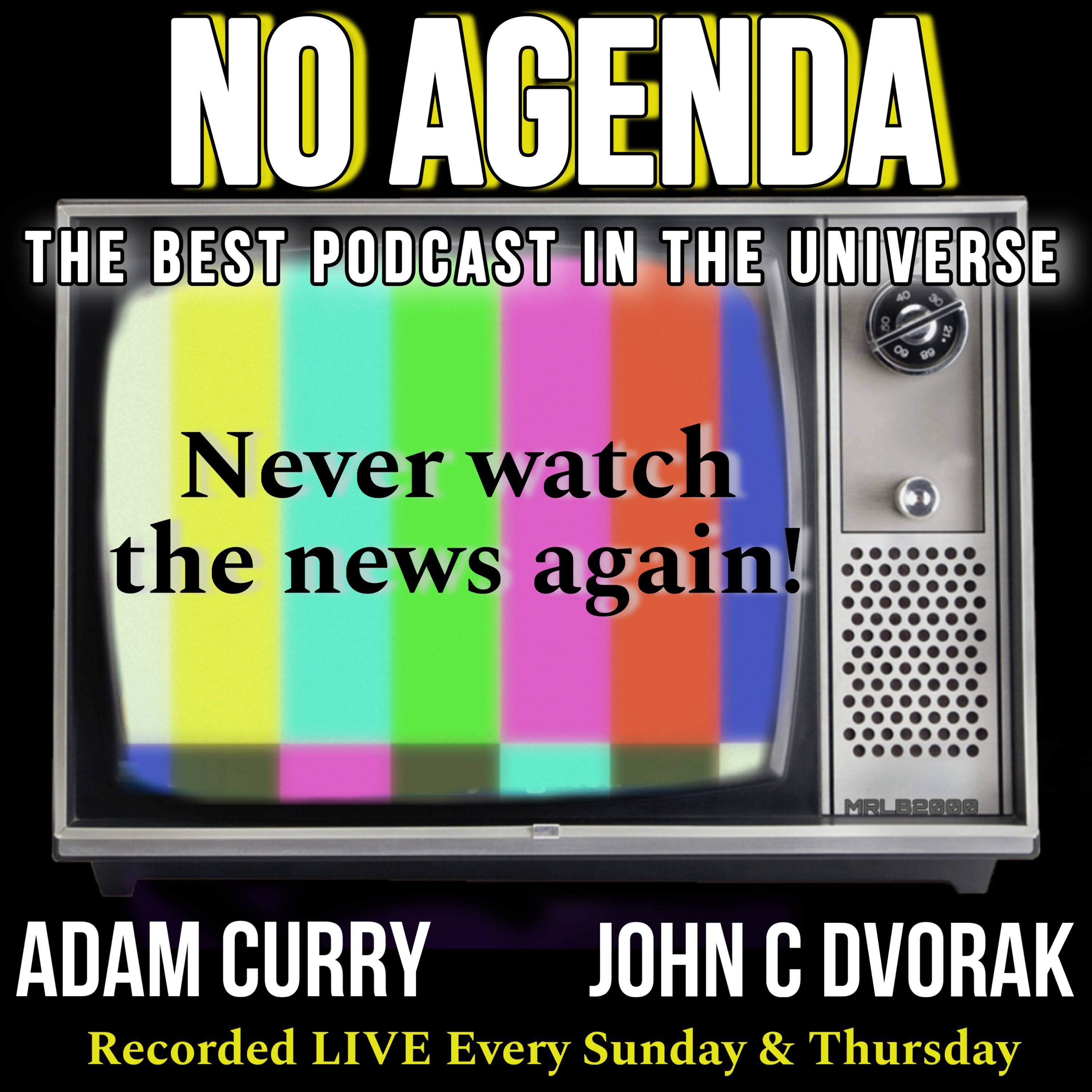 No More TV news, just No Agenda by Sweet Cheeks for 