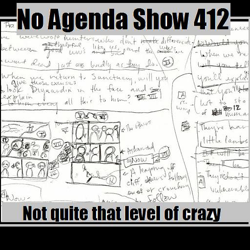 No Agenda: Not quite that level of crazy. by Citizen✘