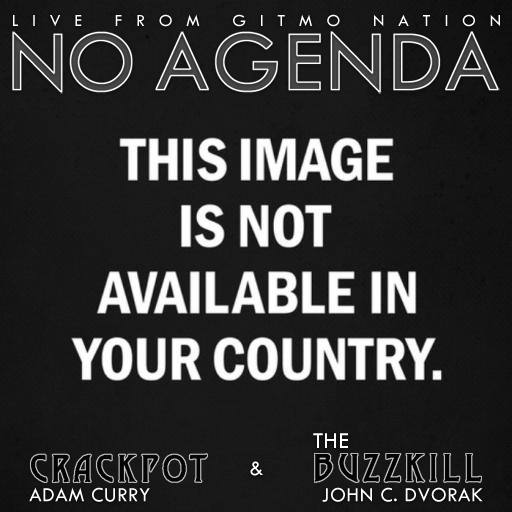 This That and the Other,  No Agenda Episode 469