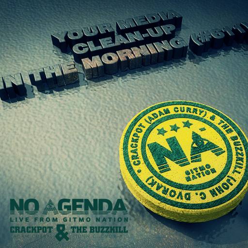 No Agenda Episode # 611 - Clean Up by Sceafa