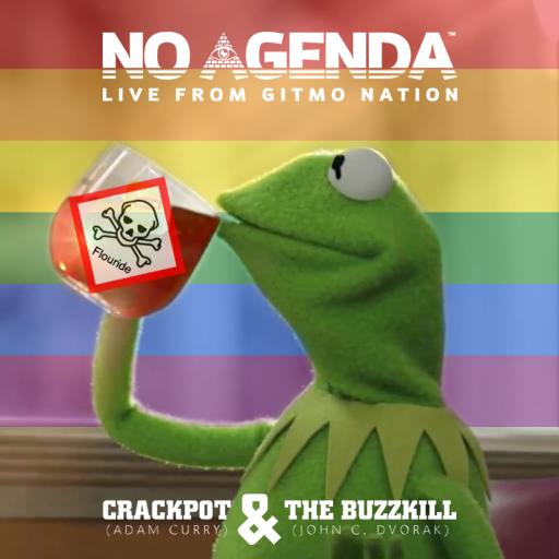 No Agenda Gay Frog Flouride by Dude Named Jon