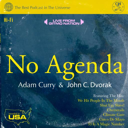 No Agenda Greatest Hits by Tyler Brown