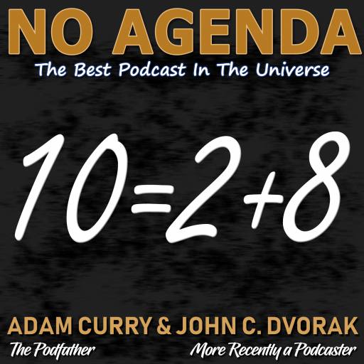 10=2+8 - No Agenda Math by Darren O'Neill