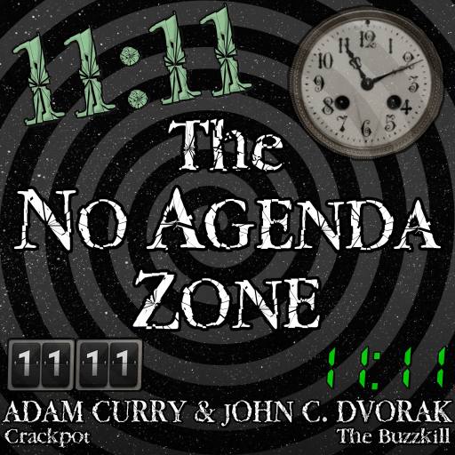 The No Agenda Zone 11:11 by Darren O'Neill