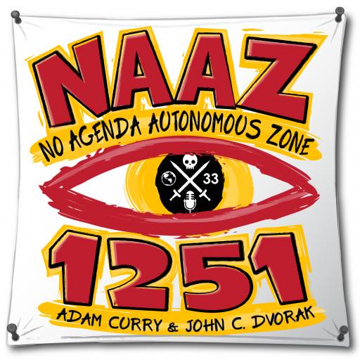 1251, No Agenda Autonomous Zone (emblem credit to NoAgendaShop.com) by MountainJay
