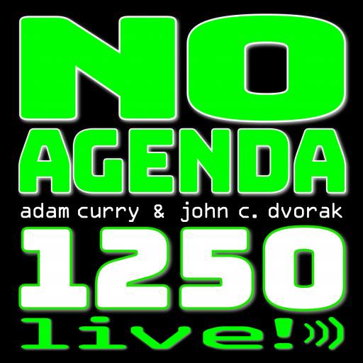 No Agenda 1250 Live! by MountainJay