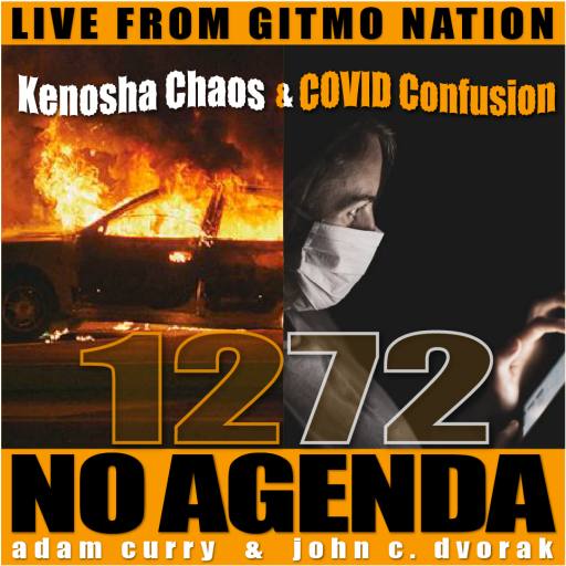 1272, Kenosha Chaos & COVID Confusion by MountainJay