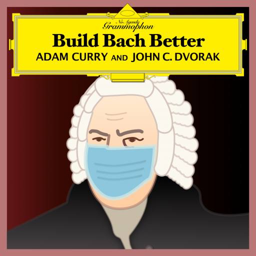 Build Bach Better by RewritingYesterday