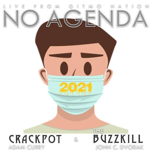 2021:  Year of the Snot by David From No Agenda Social