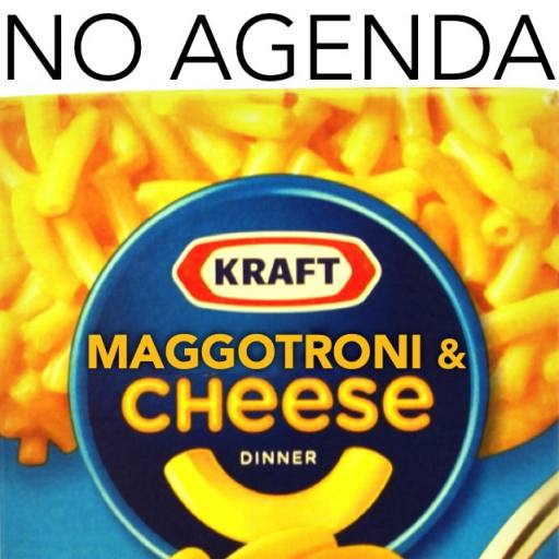 MAGGOTRONI AND CHEESE by SIR QUOIA