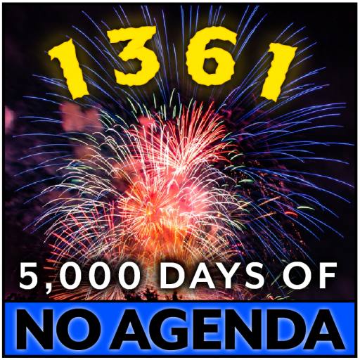 1361, 5,000 Days of No Agenda! by MountainJay