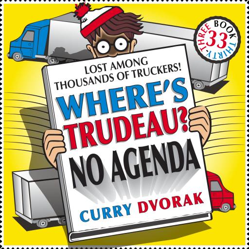 Where's Trudeau? by CapitalistAgenda