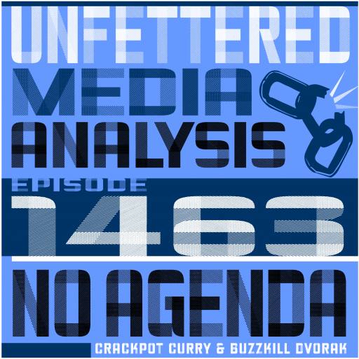 1463, Unfettered Media Analysis by MountainJay