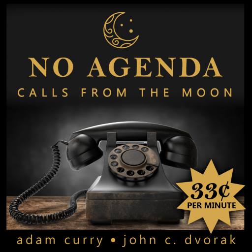 No Agenda Calls from the Moon, 33 cents per minute (custom + licensed art) by MountainJay