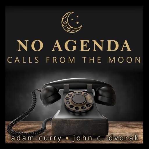 No Agenda Calls from the Moon (custom + licensed art) by MountainJay