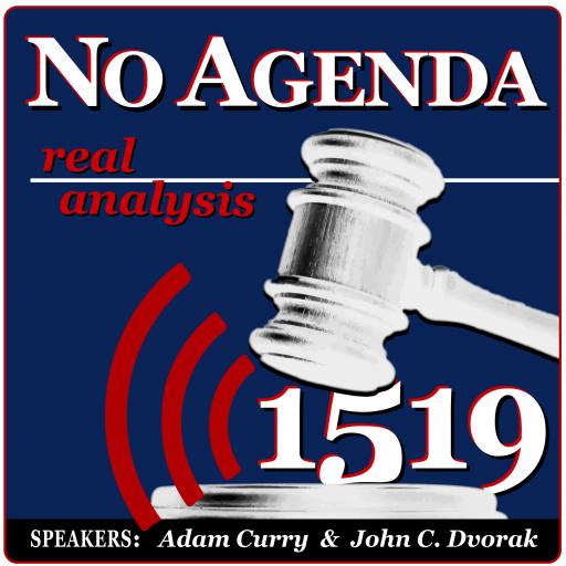 No Agenda, 1519: Real Analysis by MountainJay