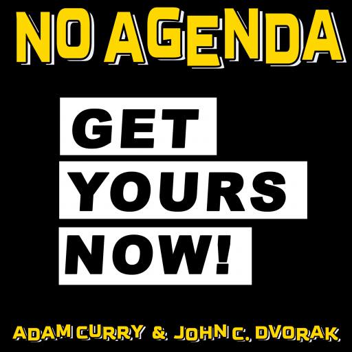 No Agenda - Get Yours Now by Parker Paulie, a Black Knight