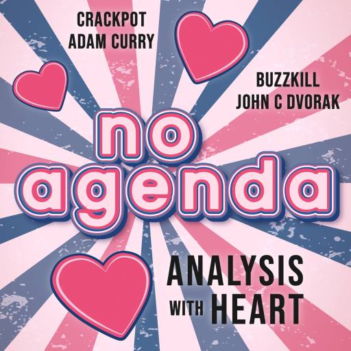 No Agenda, Analysis with Heart by MountainJay