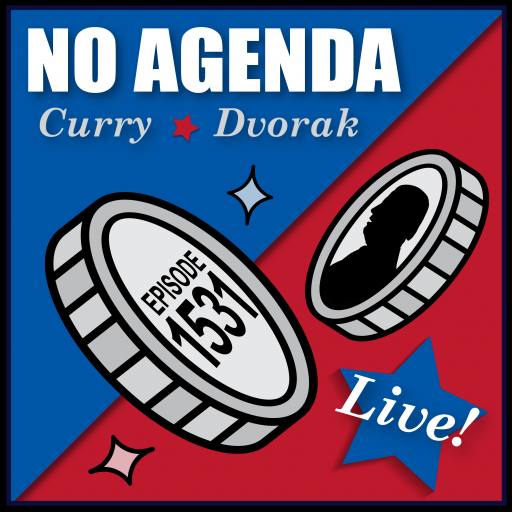 No Agenda, Episode 1531, LIVE! (art director: CSB ;) by MountainJay