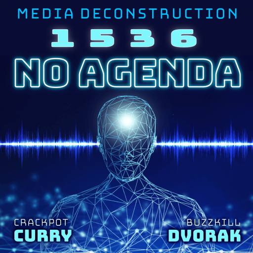 No Agenda's Media Deconstruction #1536 by MountainJay