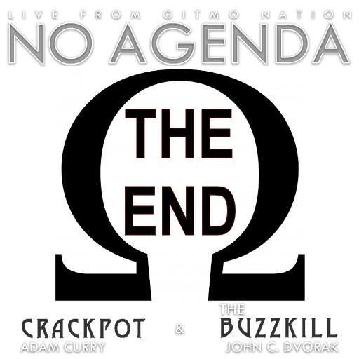 No Agenda Omega - The End by GMXBOBERSON