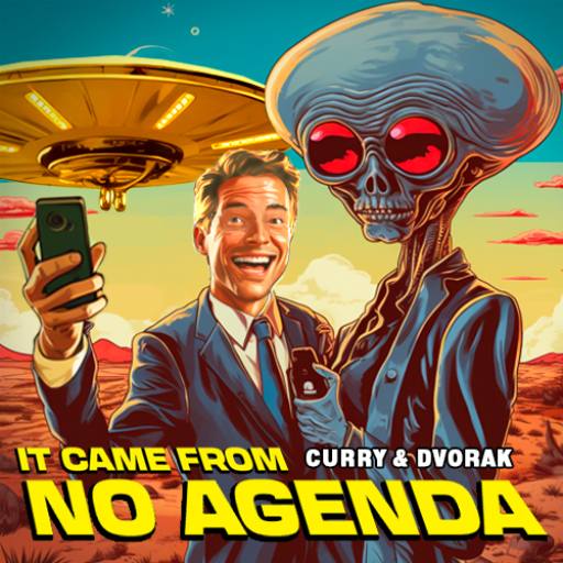 It came from No Agenda (AI assisted) by Koob the Boob