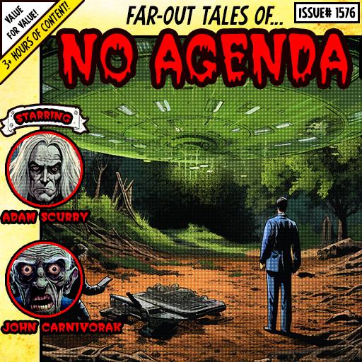 Far-Out Tales of...NO AGENDA! by Mancrush