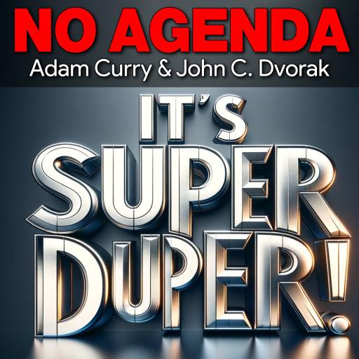 No Agenda Is Super-Duper by Darren O'Neill