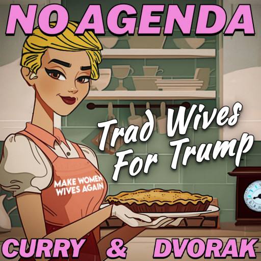 Trad Wives For Trump by KorrectDaRekard