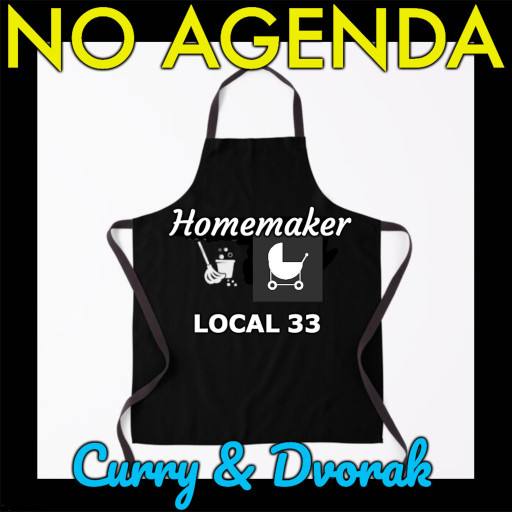 No Agenda Homemaker Merch by MatthewDropco1972