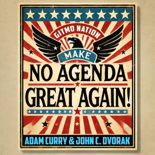 Make No Agenda Great Again by Darren O'Neill